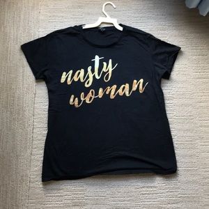 Nasty Woman t-shirt